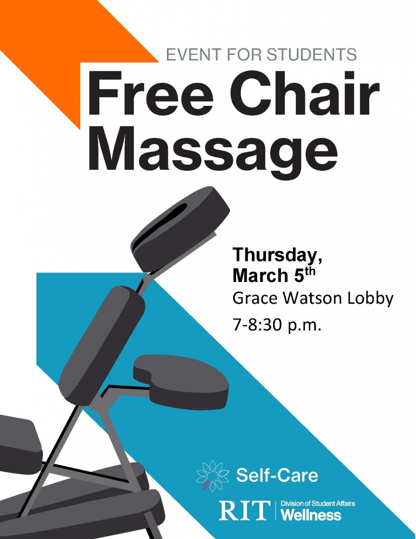 Free chair massage Grace Watson Lobby March 5, 2020 7-8:30pm