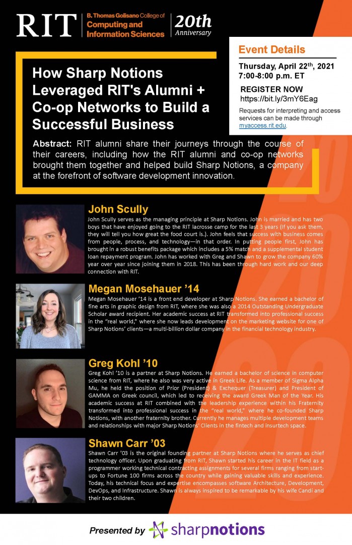 Golisano College 20th Anniversary Celebration Speakers Series: Sharp Notion featuring featuring John Scully, Megan Mosehauer ’14, Greg Kohl ’10 and Shawn Carr ’03.