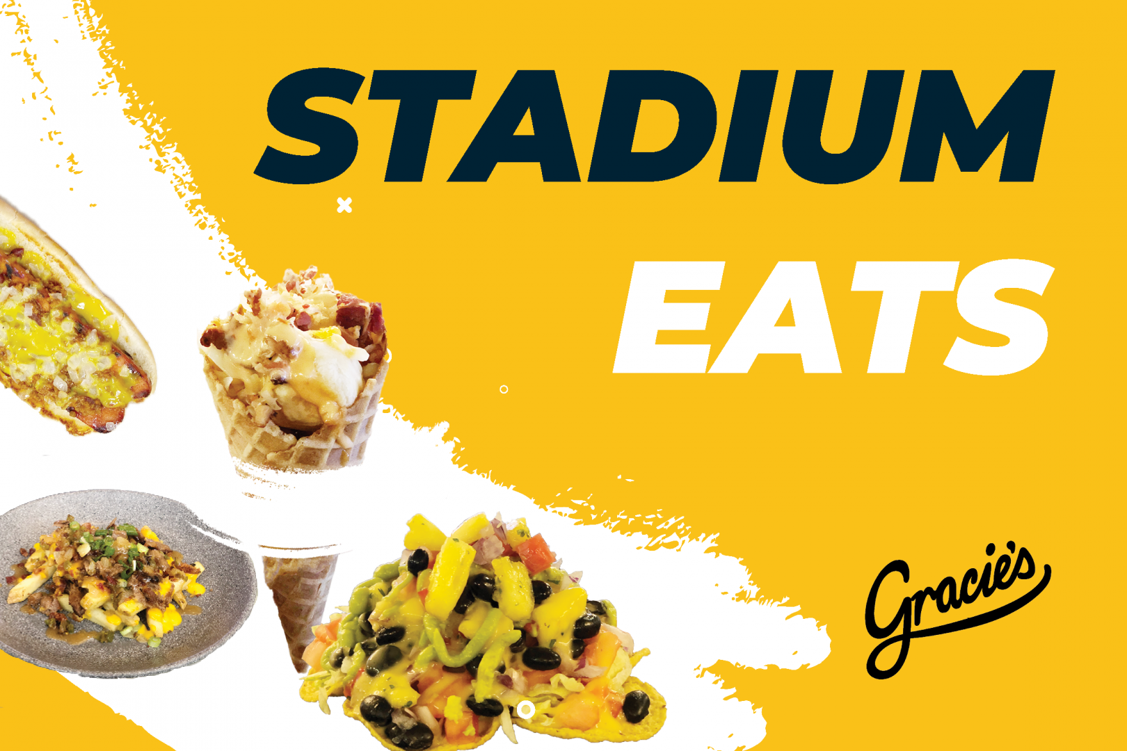 The picture has Yellow and white background with text mentioning " Stadium Eats" on the top right of the picture with  pictures of food items  and Gracie's  written on the bottom right of the picture.