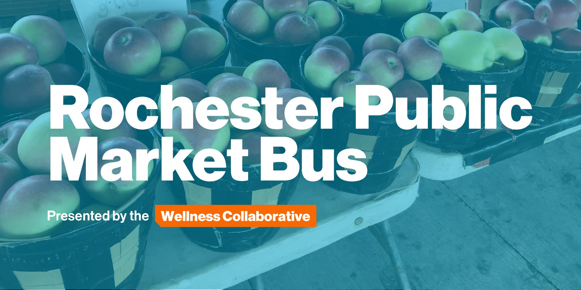 Rochester Public Market Bus Presented by the Wellness Collaborative