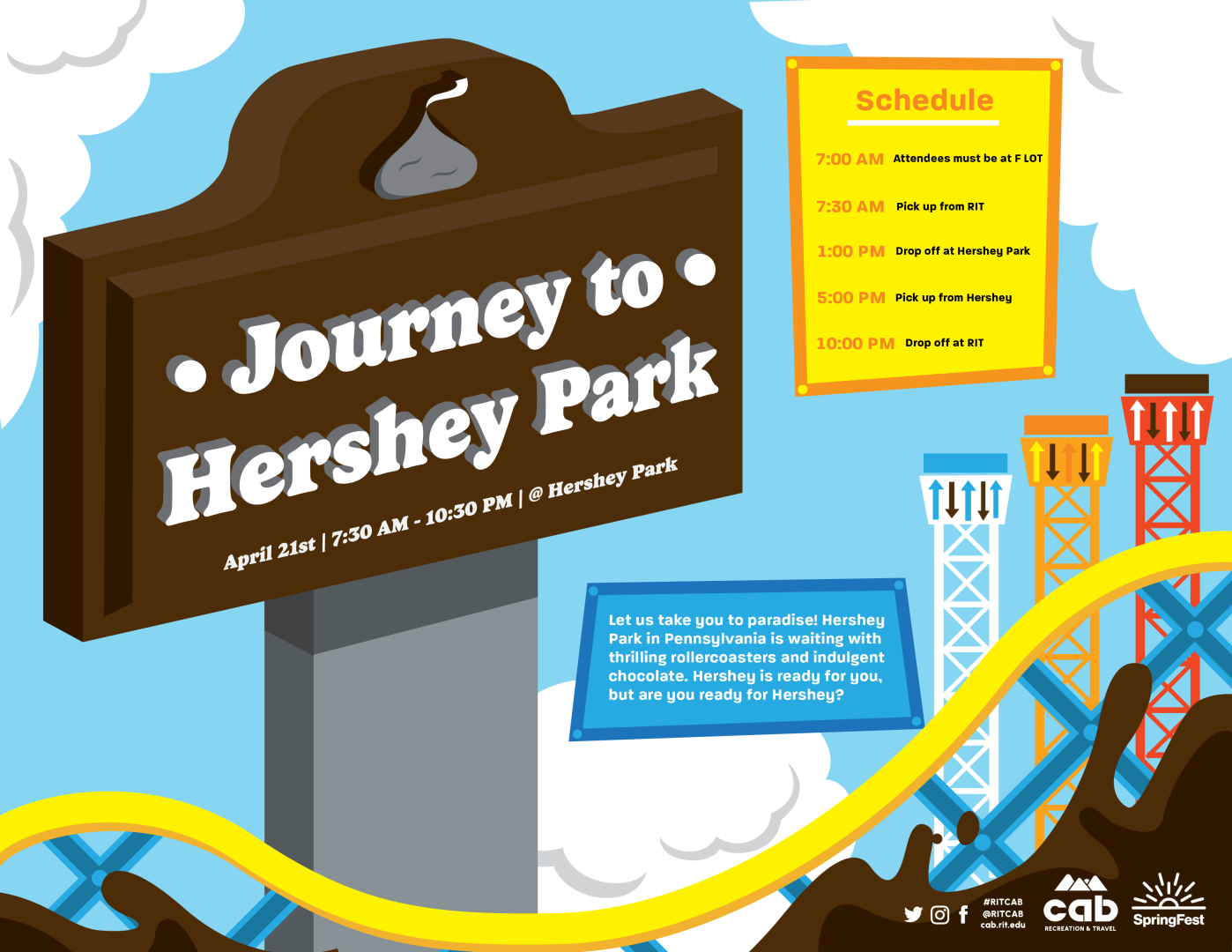 Schedule for event: Attendees must be at F LOT by 7:00 am, pick up from RIT - 7:30 am, drop off at Hershey Park - 1:00 pm , pick up from Hershey - 5:00 pm, and drop off at RIT - 10:00 pm