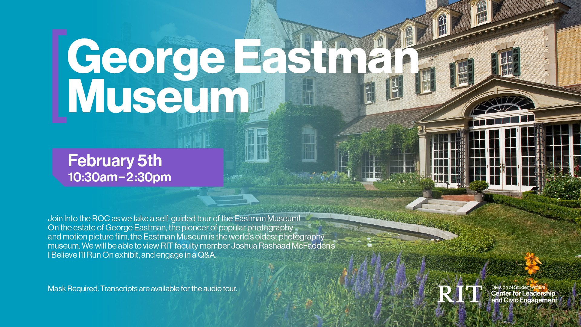 To the right of the image, a picture of the George Eastman Mansion during a warm summer day. To the left of the image, written in white text over a blue background, are the details of the event. 