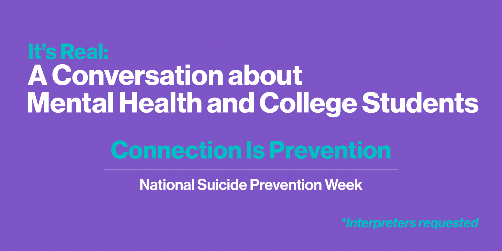 It’s Real: A Conversation about Mental Health and College Students