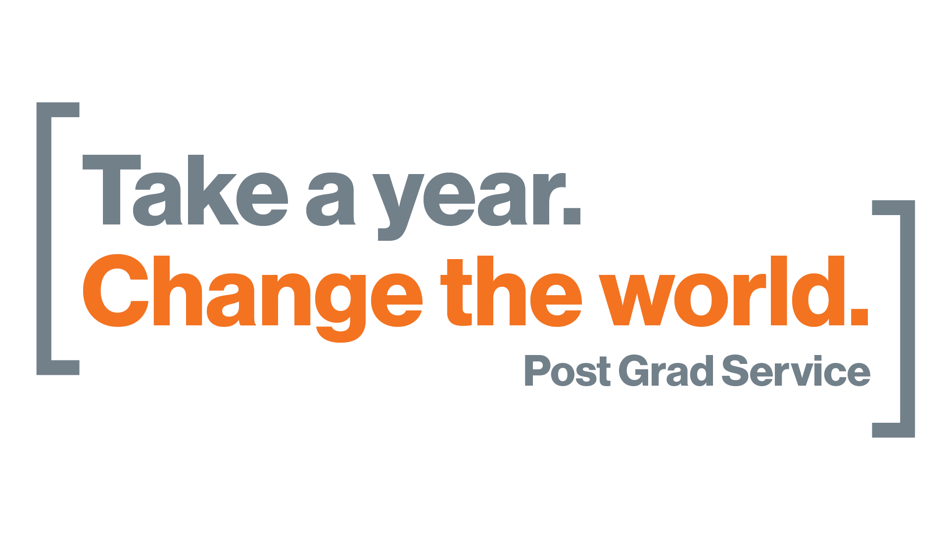 "Take a year. Change the world" Post Grad Service
