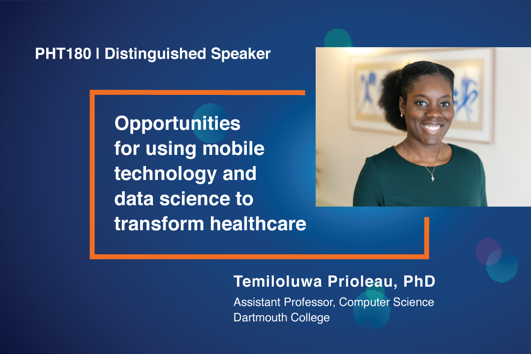 PHT180 Featured Speaker: Temiloluwa Prioleau