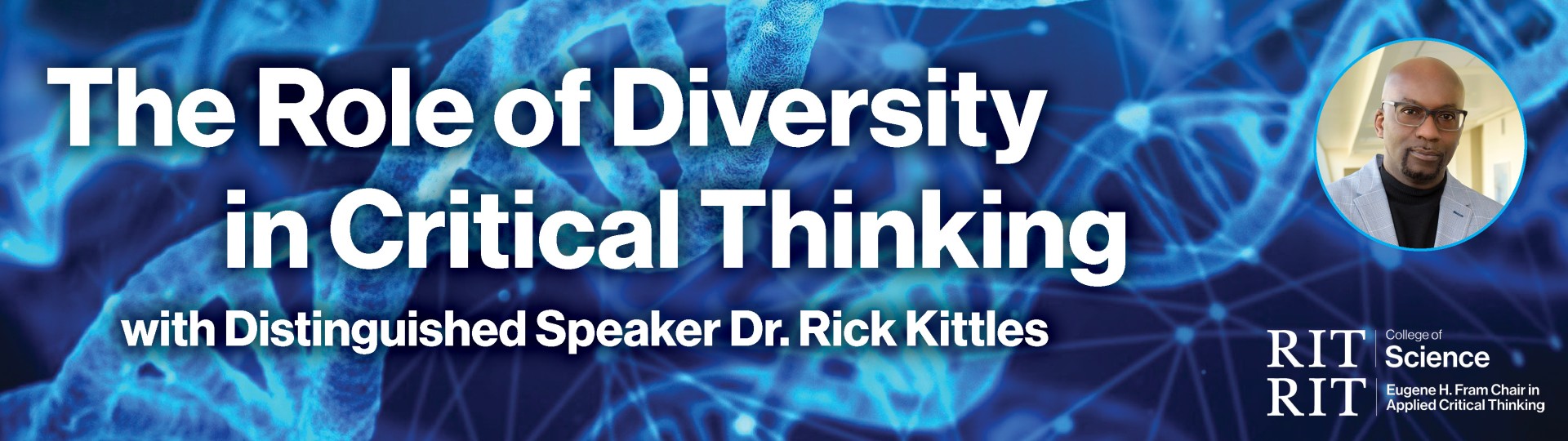 fram lecture rick kittles role of diversity in critical thinking