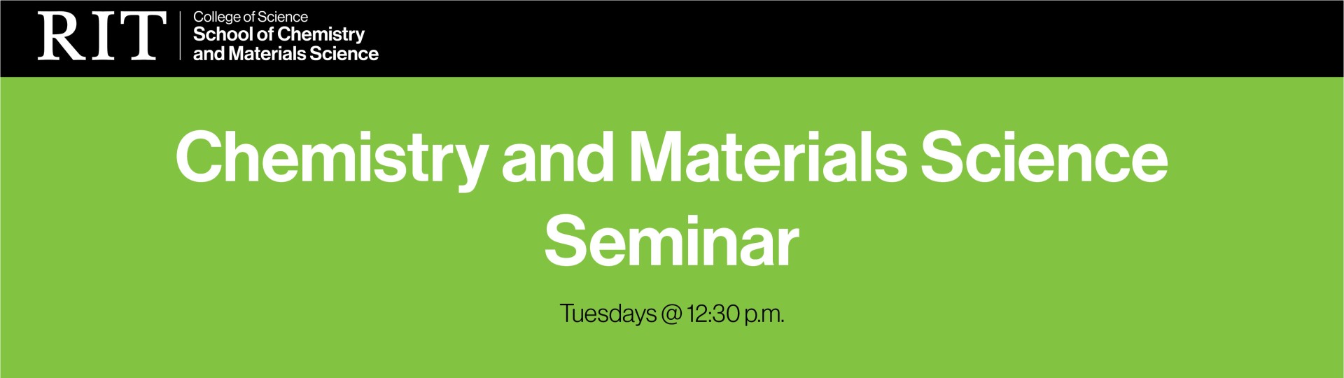 Chemistry and Materials Science Seminar Banner