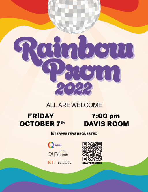 A flyer with red, orange, and yellow waves on top. There are green, blue, and purple waves at the bottom. A disco ball is hanging from the center at the top of the page. The text reads "Rainbow Prom 2022, all are welcome. Friday October 7 2022, starting at 7pm in the Davis Room." 