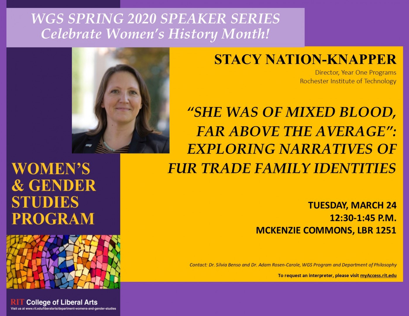WGS Speaker Series--STACY NATION-KNAPPER,   “SHE WAS OF MIXED BLOOD,  FAR ABOVE THE AVERAGE”: EXPLORING NARRATIVES OF  FUR TRADE FAMILY IDENTITIES   TUESDAY, MARCH 24 12:30-1:45 P.M. MCKENZIE COMMONS, LBR 1251