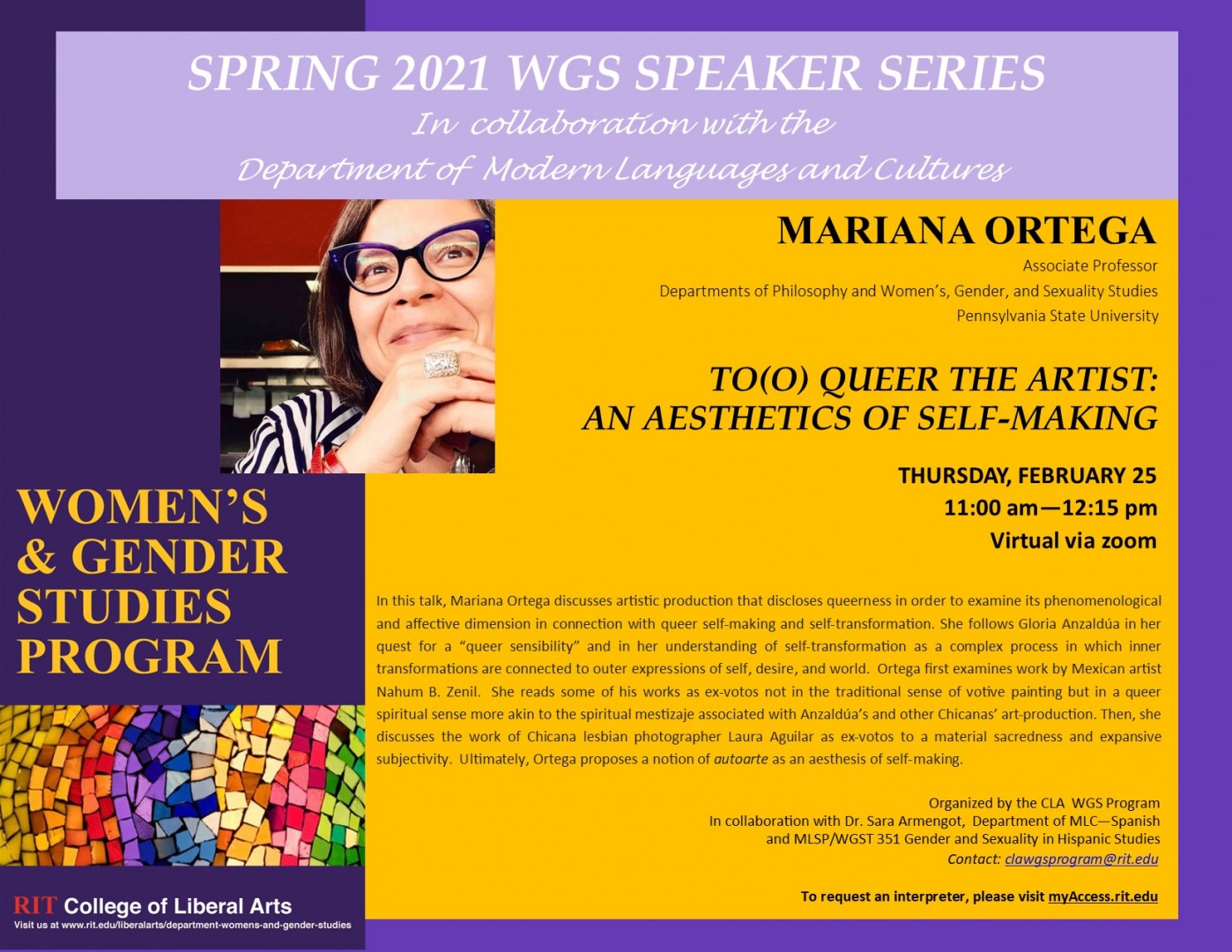 MARIANA ORTEGA Associate Professor  Departments of Philosophy and Women’s, Gender, and Sexuality Studies Pennsylvania State University  TO(O) QUEER THE ARTIST:  AN AESTHETICS OF SELF-MAKING February 25, 11:00-12:15 am