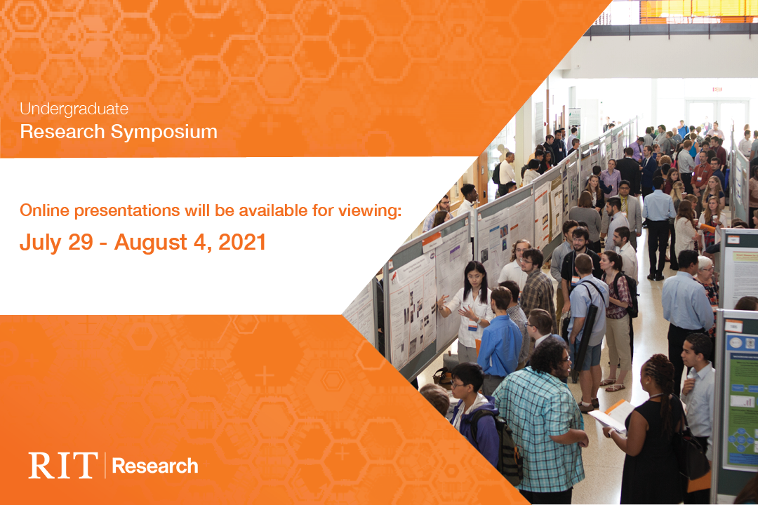 Undergraduate Research Symposium-Online presentations available for viewing:  July 29 - August 4, 2021