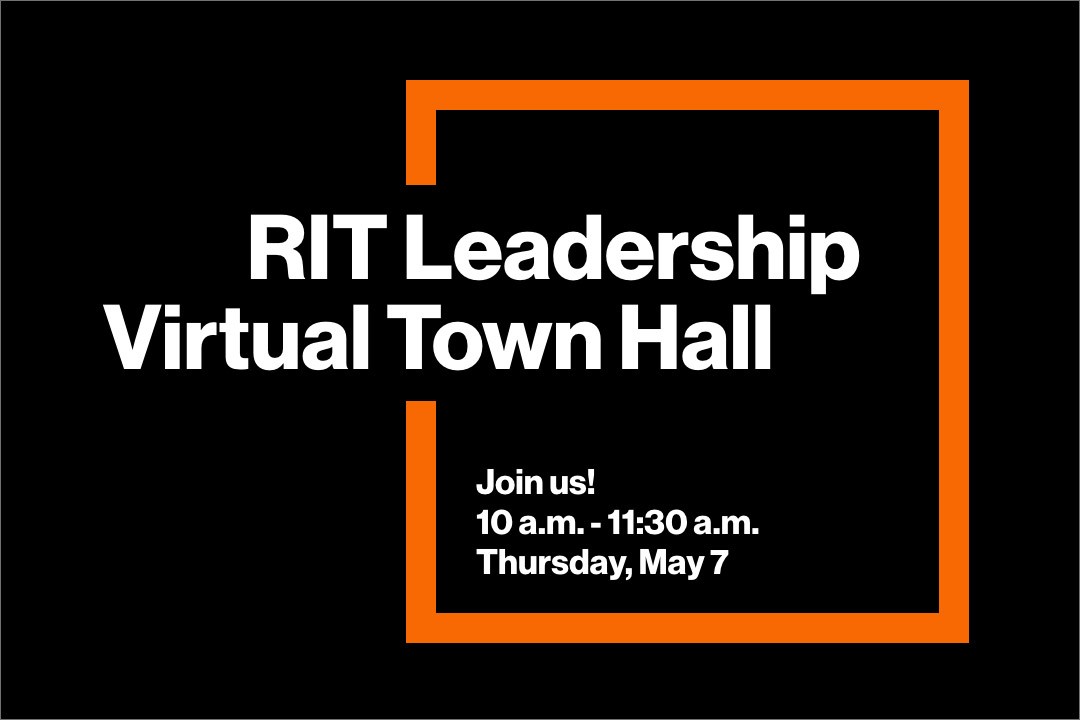 RIT Leadership Virtual Town Hall.