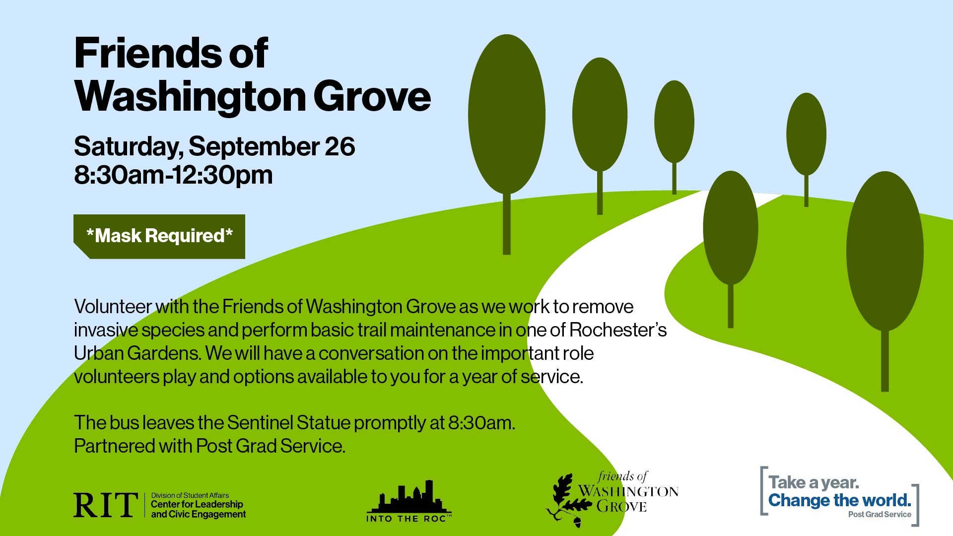 MASK REQUIRED Volunteer with the Friends of Washington Grove as we work to remove invasive species and perform basic trail maintenance in one of Rochester’s urban green spaces! We will have a conversation on the important role volunteers play and options available to you for a year of service.  The bus will leave from the Sentinel Statue promptly at 8:30am.