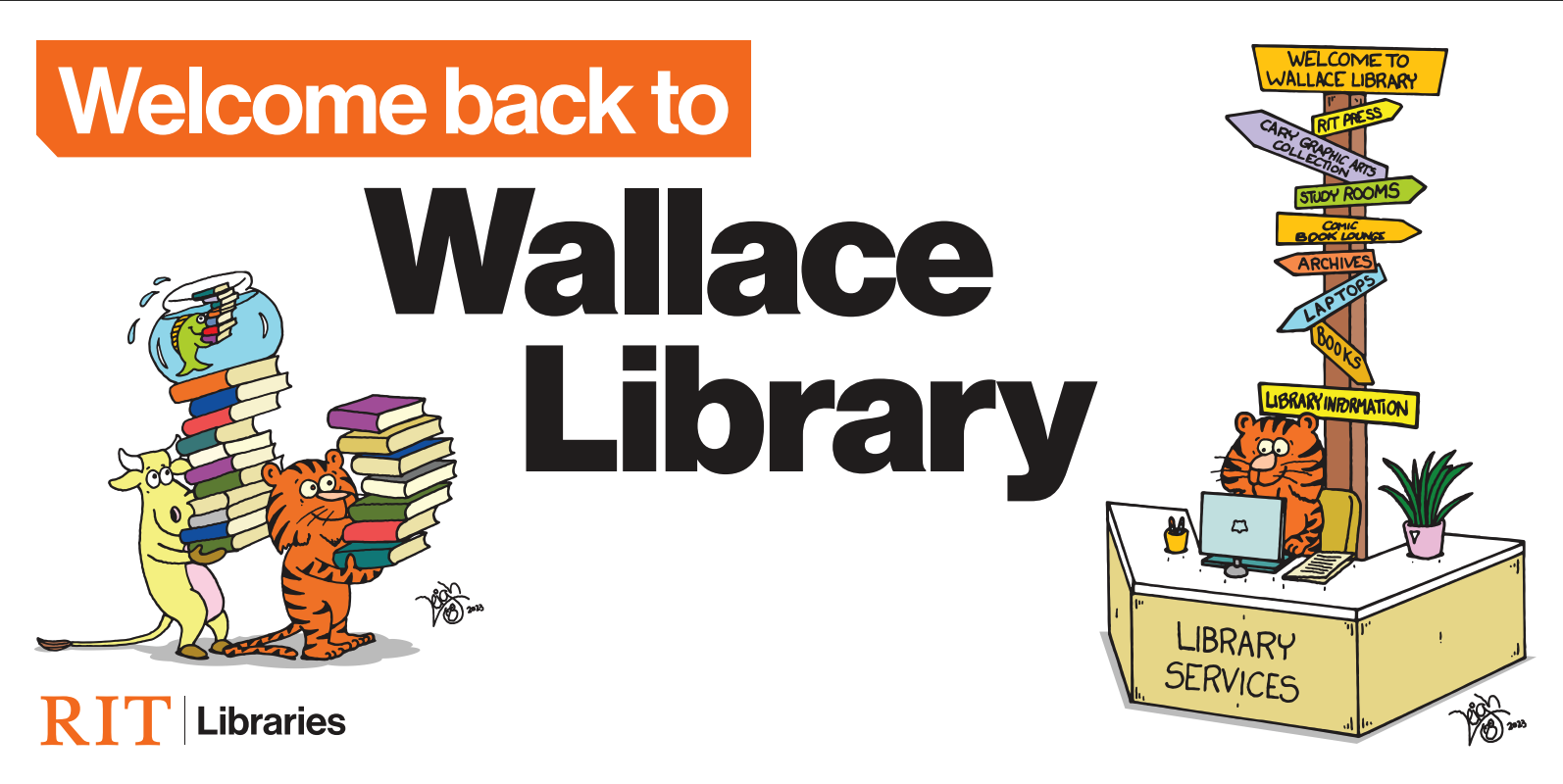 Image stating welcome back to wallace library with cartoon tiger, cow, and fish.