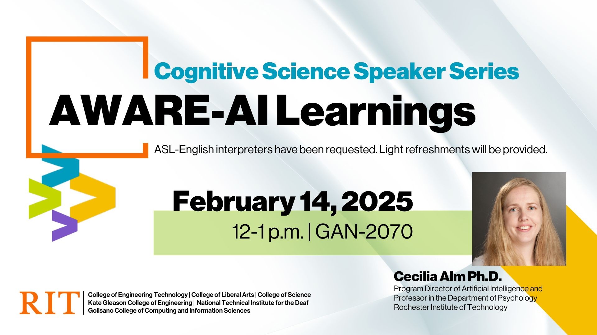 White geometric background with an orange box and the title of the talk coming out of the box. Blue, green, yellow, and purple greater than signs pointing to the date, time, and location. A picture of the speaker and text below his picture with his name and title. RIT logo and college names next to it.