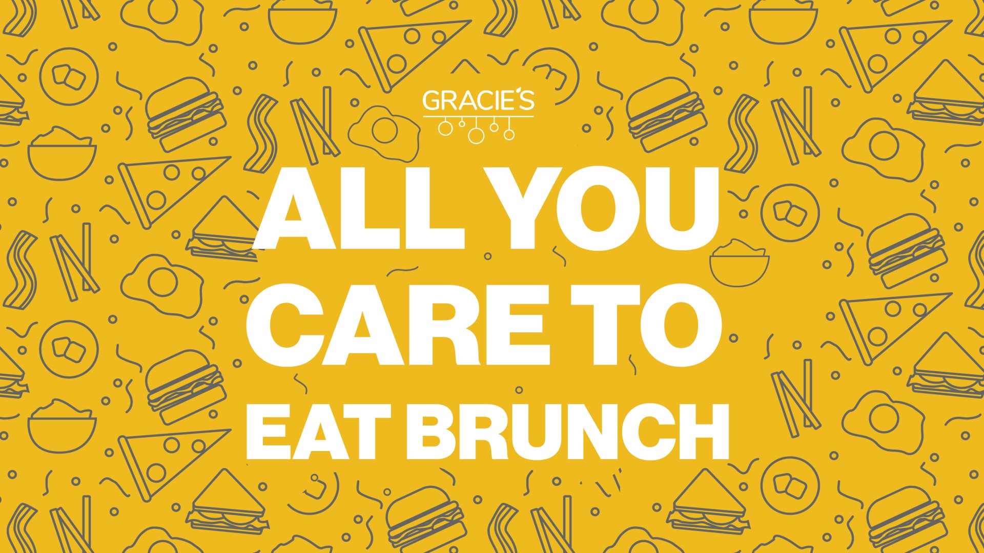 Gracie's All You Care To Eat Brunch