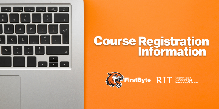 Course Registration Information with an orange and half a laptop background with the  FirstByte and Computing College Lockup 