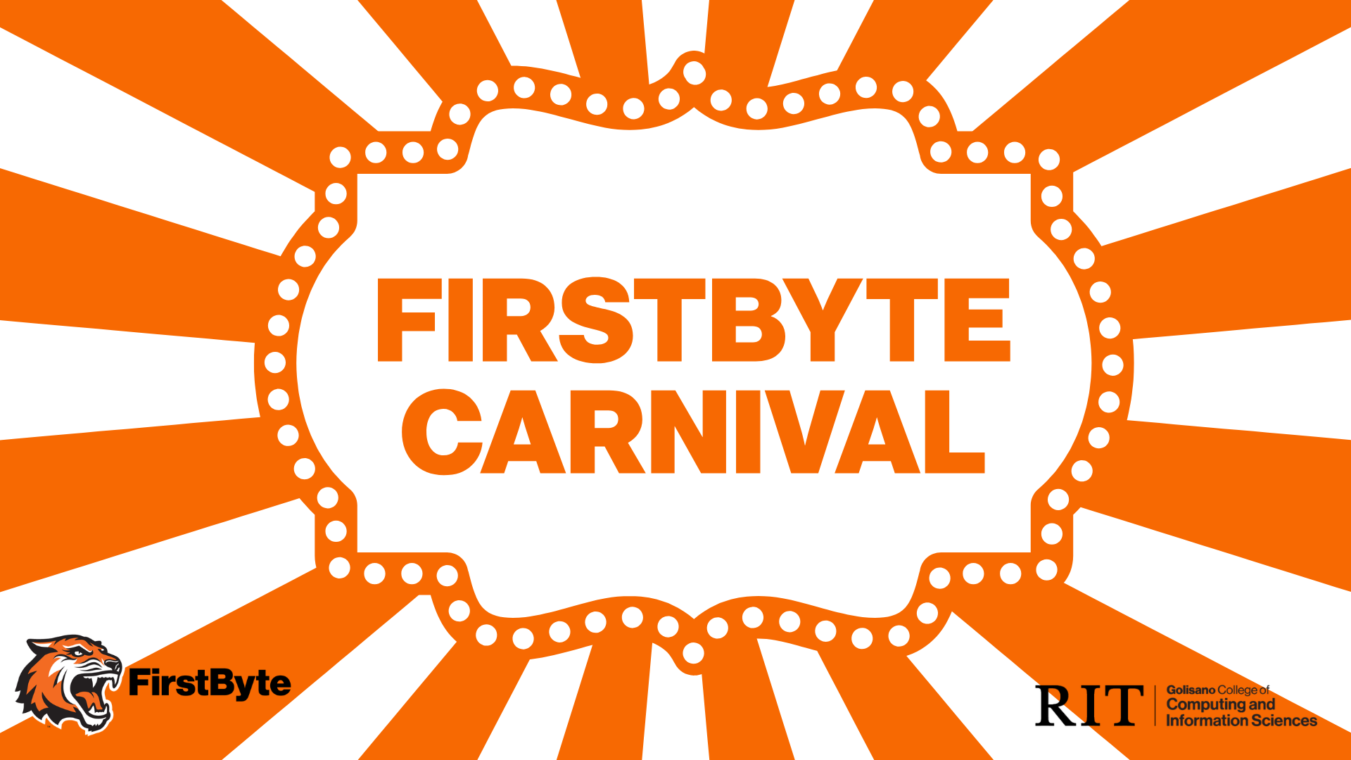 Alternate RIT Orange and White diagonal strips surrounding the words "FIRSTBYTE CARNIVAL" with the FirstByte logo on the left and the GCCIS lockup on the right 