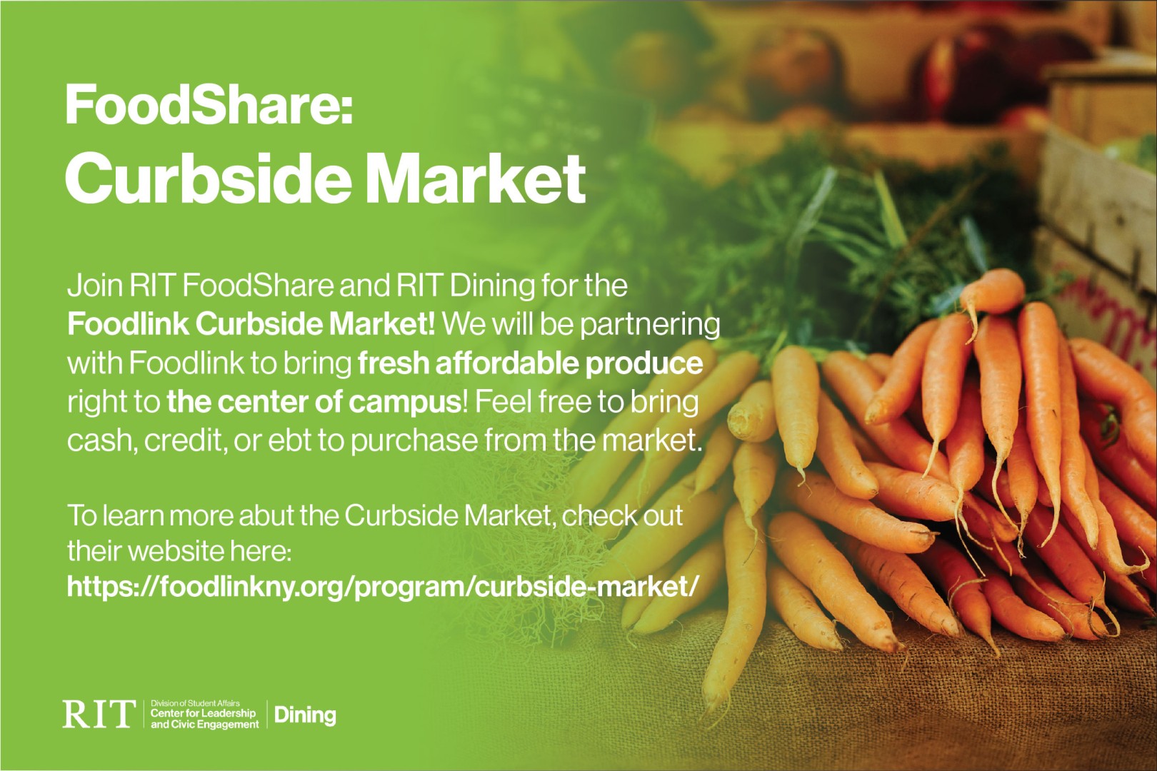 image of orange carrots in the background with a green background and text in white promoting FoodShare:  Curbside Market.