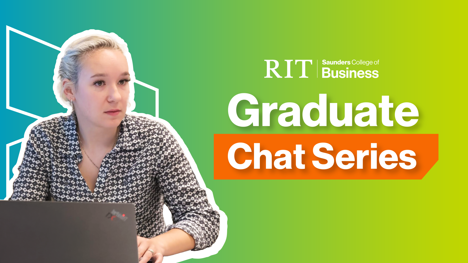 Image that says Graduate Chat Series with a photo of a woman