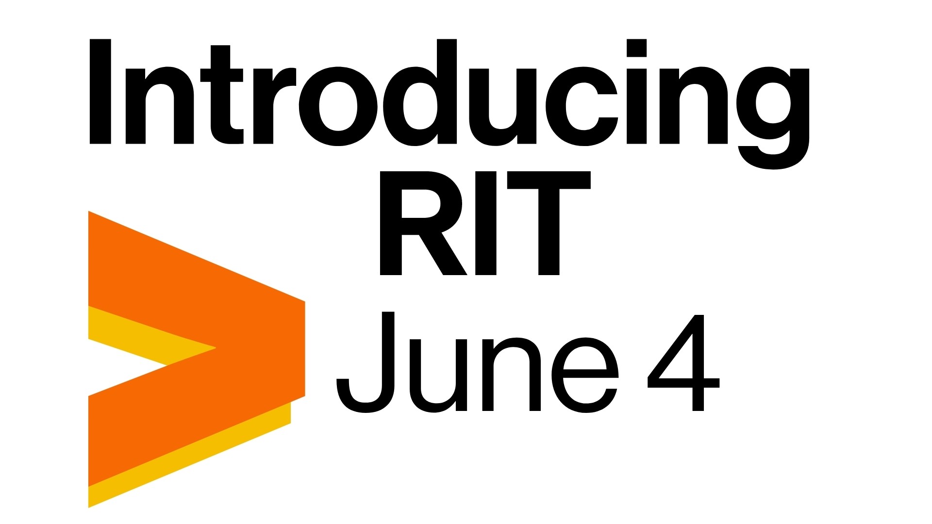 "Introducing RIT June 4"