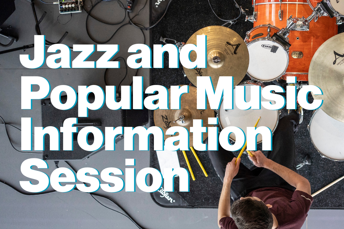 Jazz and Popular Music Information Session 
