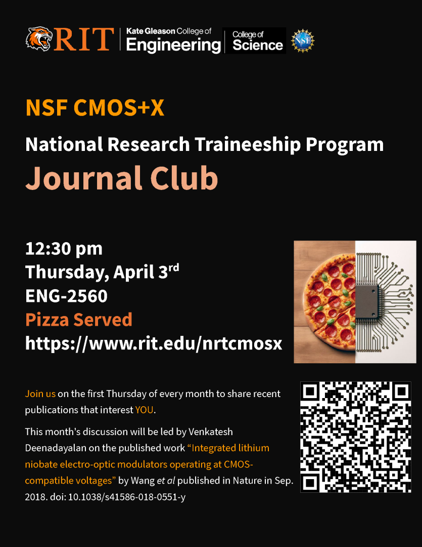 Image Reads - NSF CMOS+X National Research Traineeship Program 12:30 PM Thursday April 3rd 2025 ENG -2560 Pizza Served https://www.rit.edu/nrtcmosx