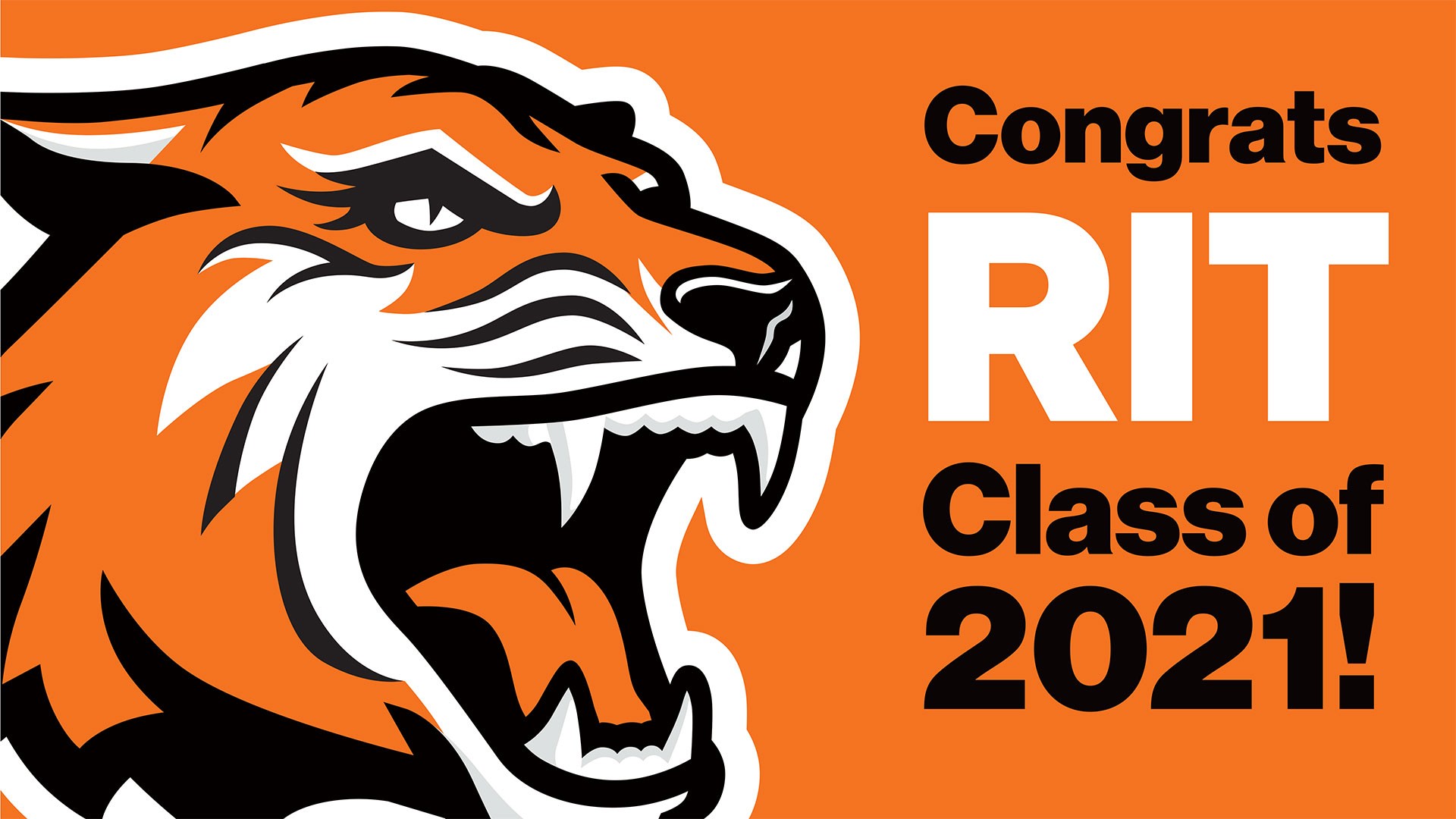 graphic with RIT Tiger logo reads: congrats RIT class of 2021!