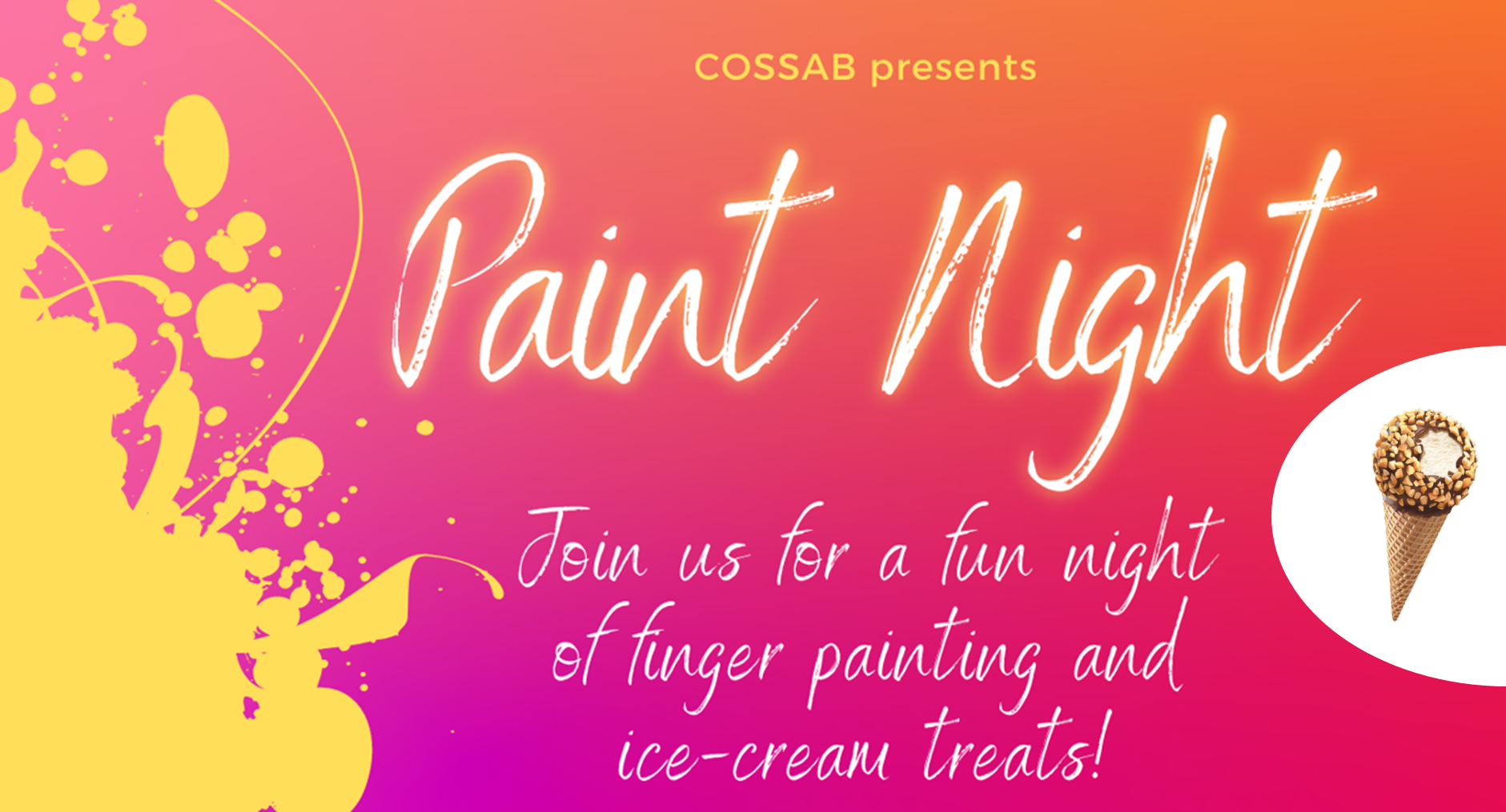 College of Science Paint Night , February 22 from 7pm-8pm in Gosnell Hall Atrium