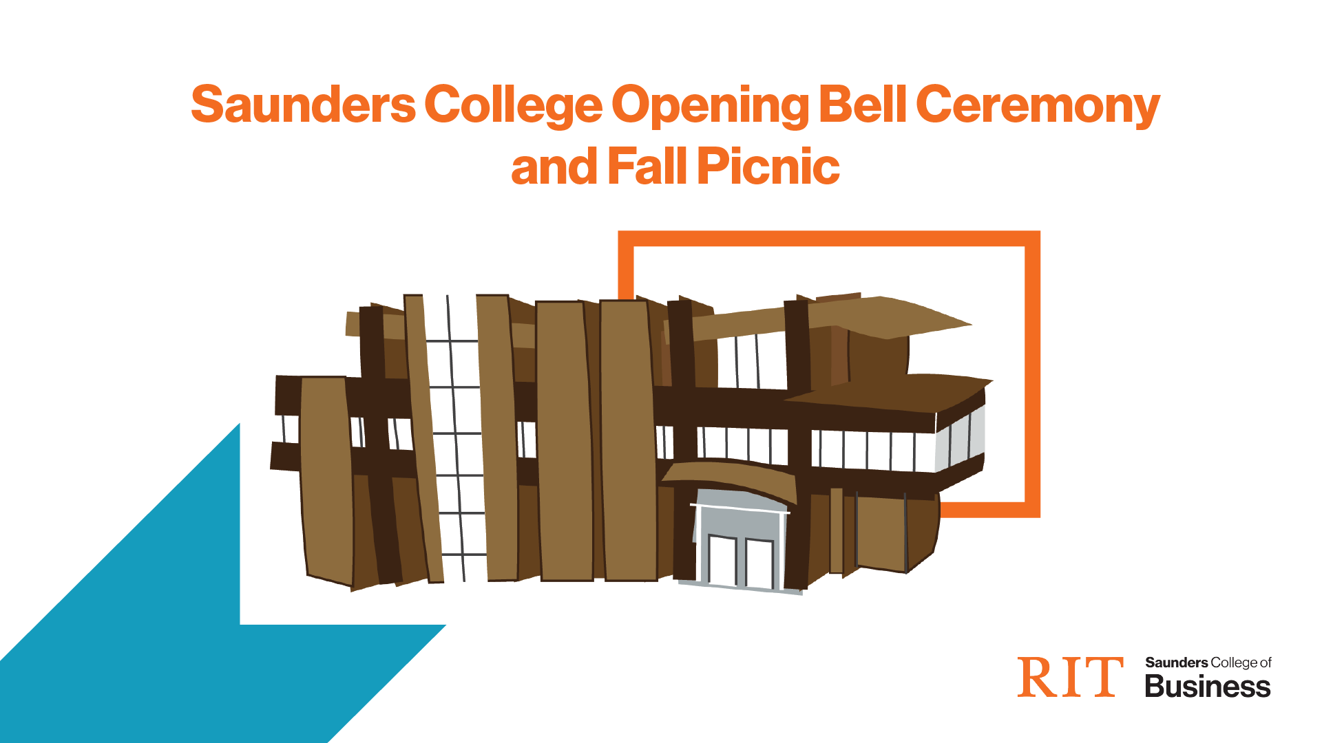 Saunders College Opening Bell Ceremony and Fall Picnic graphic with an image of the Saunders College building expansion. 