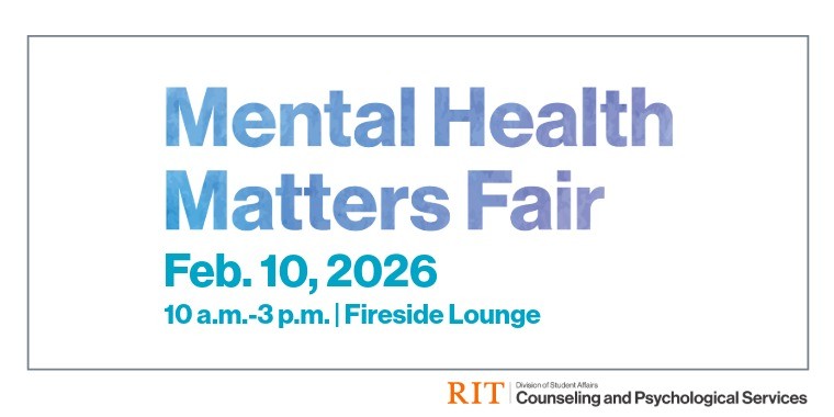 Mental Health Matters Fair, Feb. 10 2026 | 10 a.m.-3 p.m. | Fireside Lounge