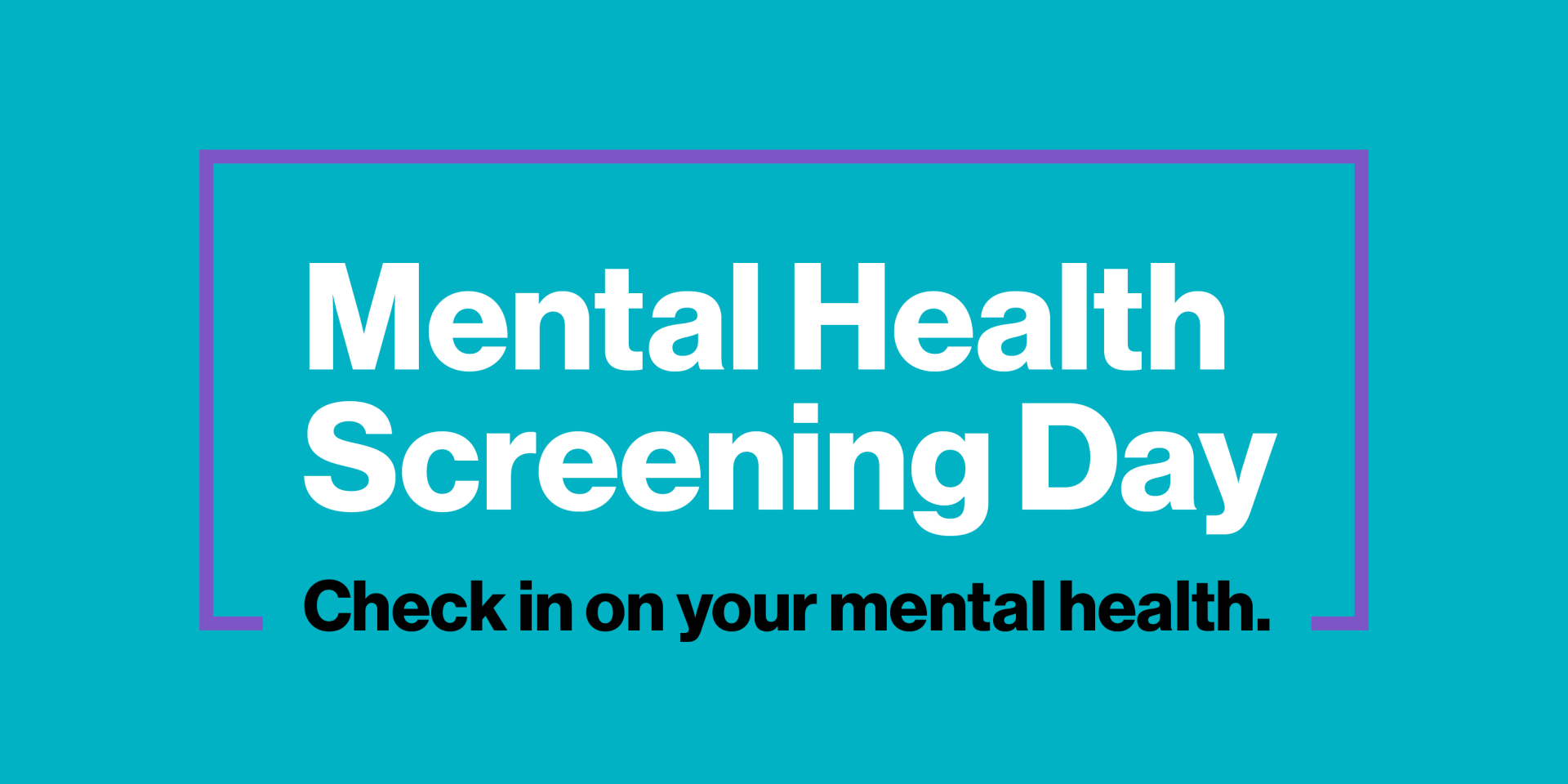 Mental Health Screening Day Check In On Your Mental Health 