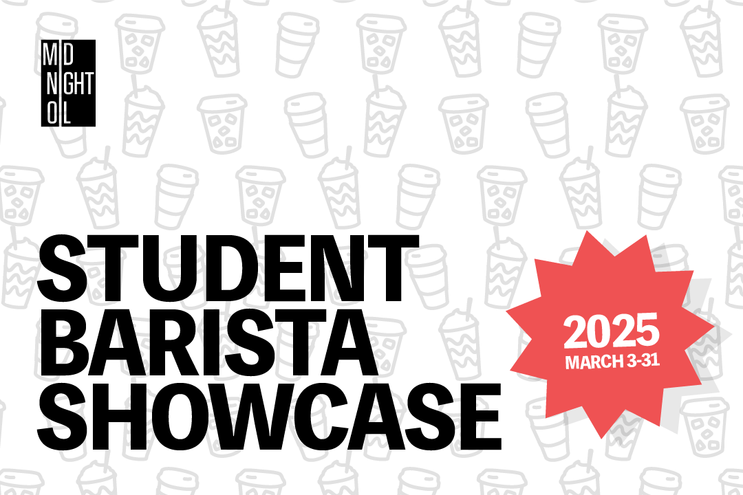 Midnight Oil Student Barista Showcase