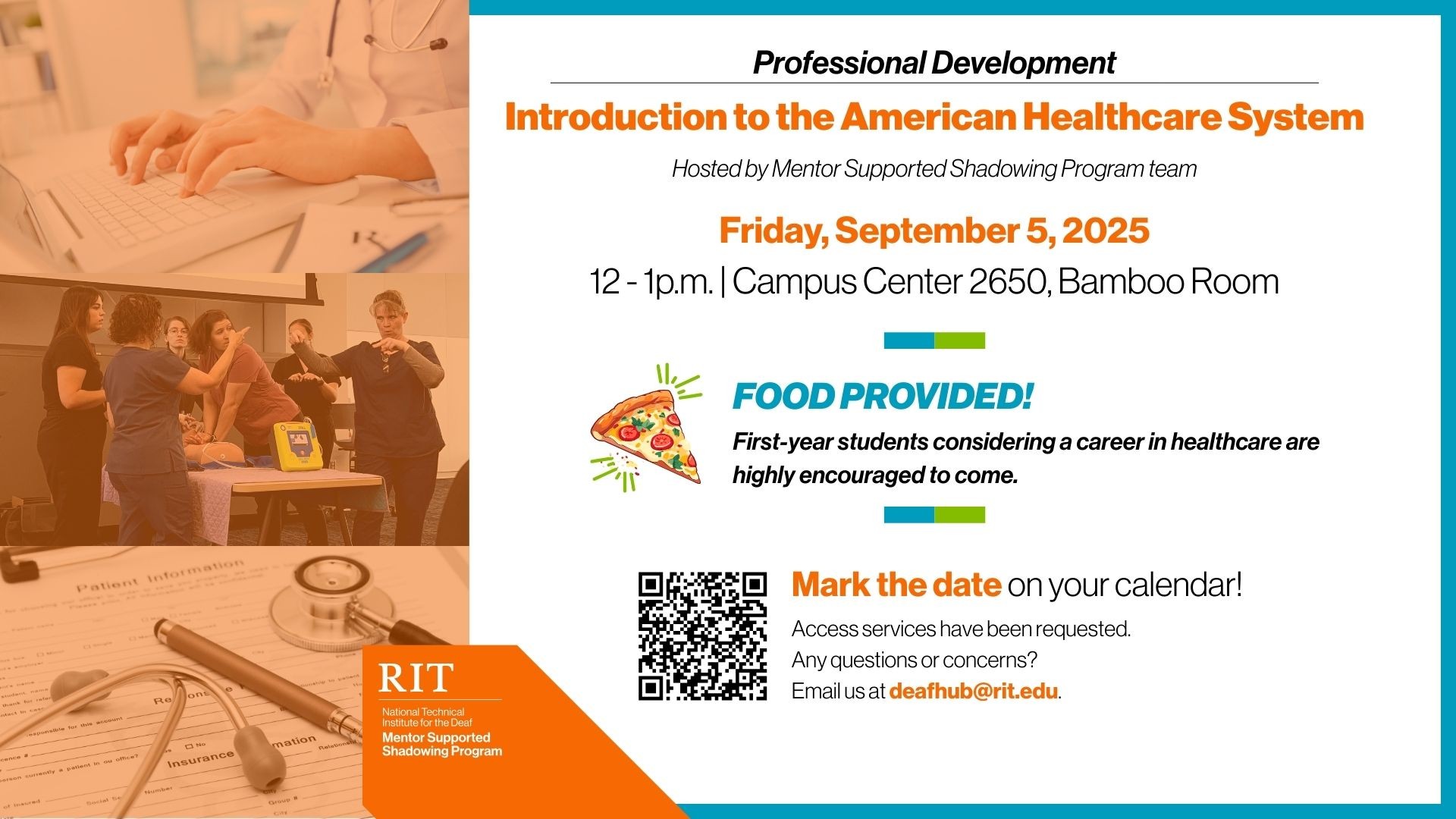 Mentor Supported Shadowing Program (MSSP) hosts a first professional development, "Introduction to the American Healthcare System" on Friday, September 5 from 12 - 1 p.m. at the Campus Center 2650, Bamboo Room. Three different stock pictures representing the American Healthcare System are shown on the left side of the graphic image. The QR code is located at the bottom and takes you to the Event page. The Mentor Supported Shadowing Program's logo lockup is also shown on the bottom.