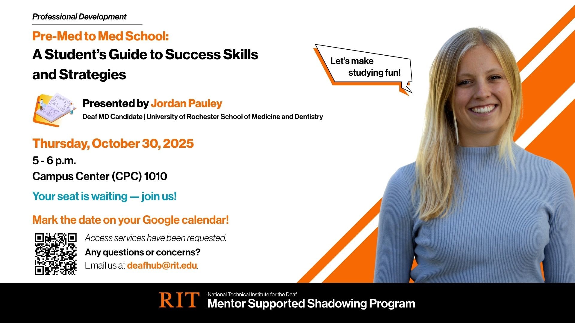 Jordan Pauley is the invited presenter for the professional development session at the Mentor Supported Shadowing Program (MSSP) on Thursday, October 30 from 5 to 6 p.m. at CPC 1010.