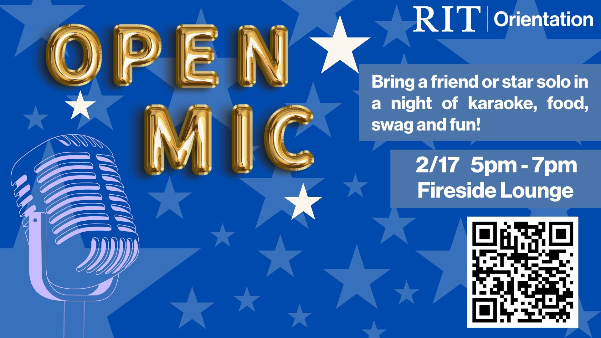 Orientation's Open Mic. Bring a friend or star solo in a night of karaoke, food, swag and fun! February 17th from 5pm to 7pm in the Fireside Lounge. 