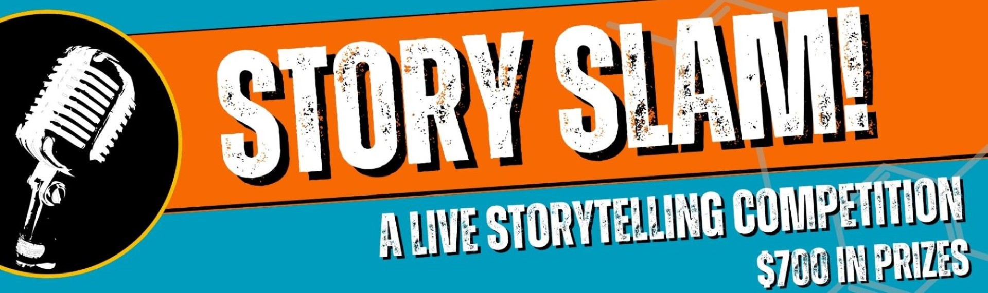 A promotional banner for "Story Slam! A Live Storytelling Competition" with a bold design featuring an orange and blue color scheme. The words "STORY SLAM!" are displayed in large, white, distressed text on an orange background. Below, "A LIVE STORYTELLING COMPETITION" and "$700 IN PRIZES" are written in white capital letters on a blue background. On the left side, there is a black circular graphic containing a stylized white illustration of a vintage microphone. The background also features faint chemical 
