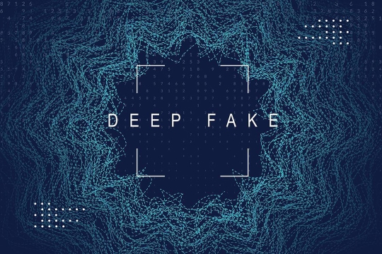 blue graphic reads: deep fakes.