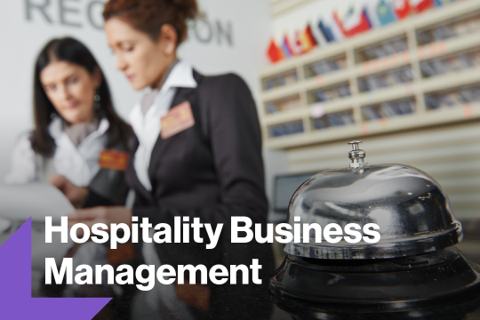 Photo of hospitality with text that says Hospitality Business Management