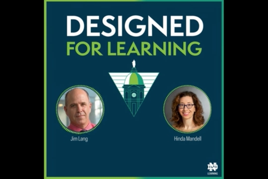 headshots of Jim Lang and Hinda Mandell appear with the logo for the Notre Dame Designed for Learning podcast between them