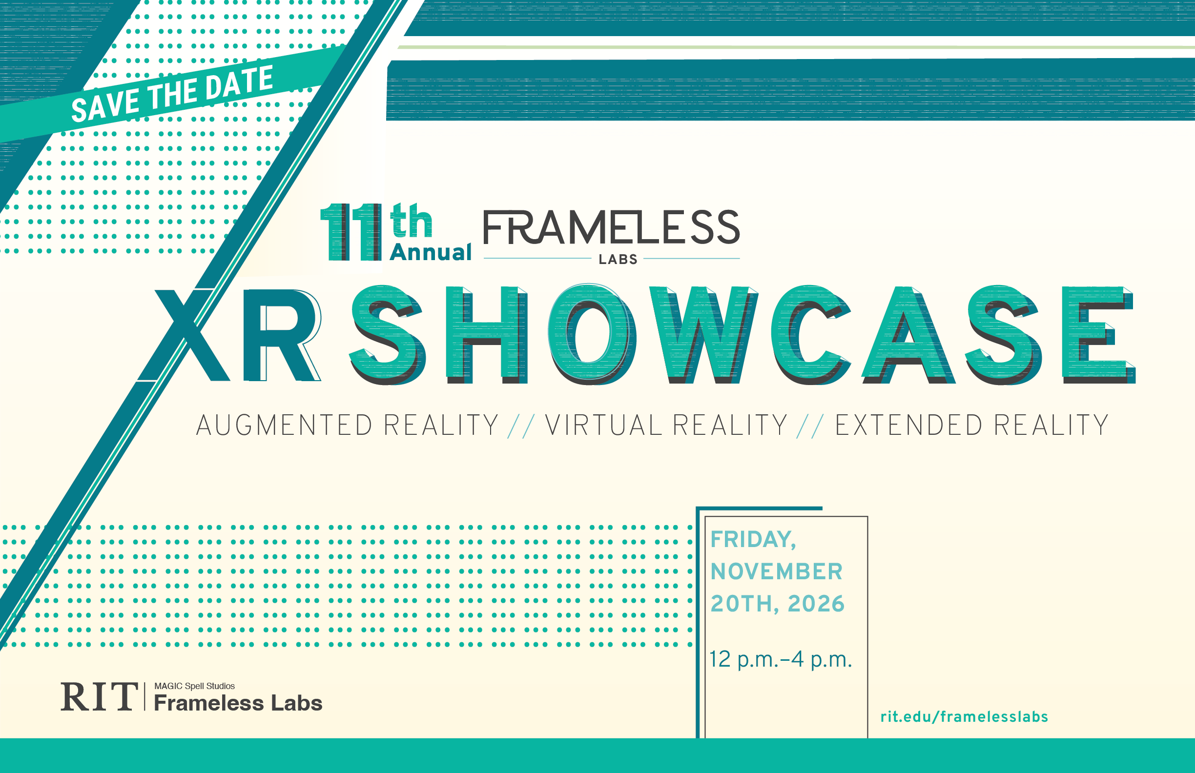 Save the date for RIT Frameless Labs’ 11th Annual XR Showcase, featuring augmented, virtual, and extended reality, Friday, November 20, 2026, from noon to 4 p.m.