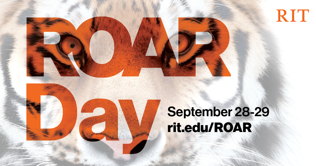 ROAR Day September 28-29 rit.edu/ROAR