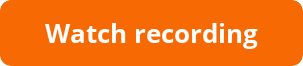 orange button "watch recording"