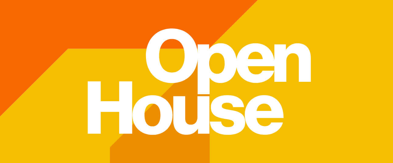 Stylized text that reads: Open House.