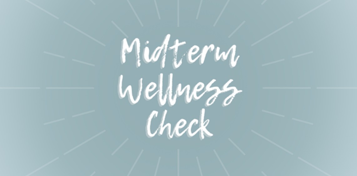 The Words "Midterm Wellness Check" surrounded by a neutral color with lines radiating outward from the words.