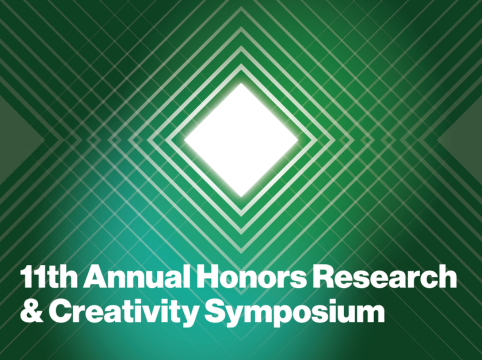"11th Annual Honors Research & Creativity Symposium" in white text on a green background with green and turquoise radial gradients and a white geometric repeating square pattern with a glow effect