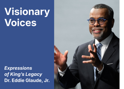 "Visionary Voices, Expressions of King's Legacy, Dr. Eddie Glaude, Jr." in white text in a blue rectangle next to a photo of Dr. Glaude on the right