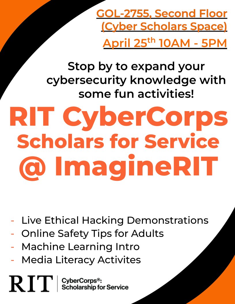 The image showcases and white flyer with orange and black writing saying to join RIT CyberCorps Scholarship for Service during ImagineRIT on the second floor of GCI for activities. 