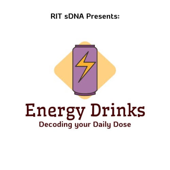RIT sDNA Presents- Energy Drinks: Decoding your Daily Dose!