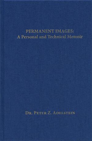 Permanent Images: A Personal and Technical Memoir Book Cover